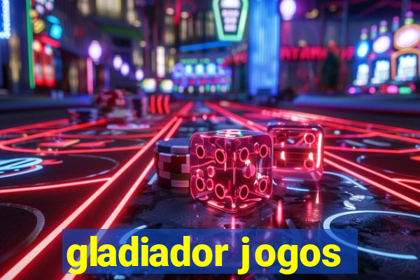 gladiador jogos